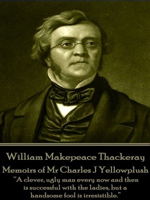 cover image of Memoirs of Mr Charles J Yellowplush